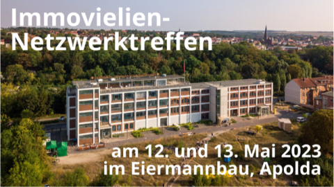 Netzwerktreffen der Immovielien in Apolda